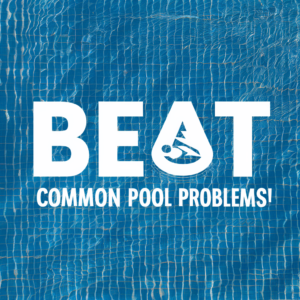 Beat Common Pool Problems: Expert Tips for a Clean and Safe Swim!