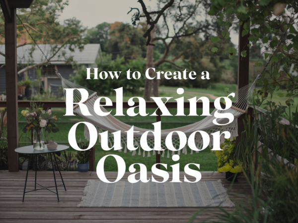 Creating a Relaxing Outdoor Oasis: DIY Tips for a Serene Patio Retreat