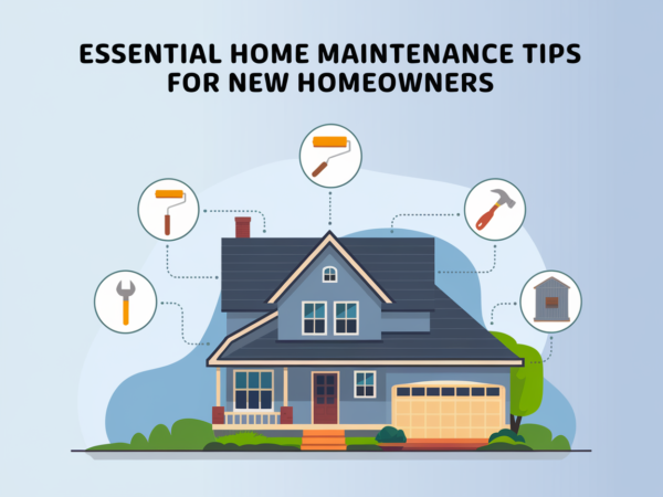 Essential Home Maintenance Tips for New Homeowners