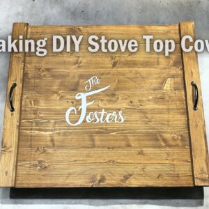 How to Build a Farmhouse Noodle Board for Your Stove