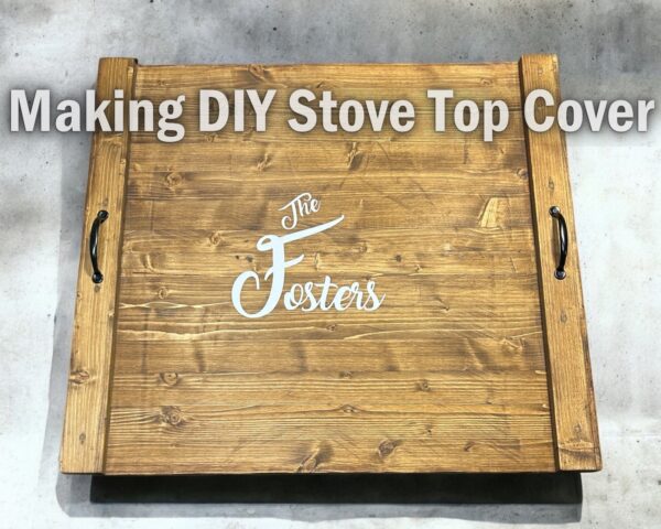 How to Build a Farmhouse Noodle Board for Your Stove